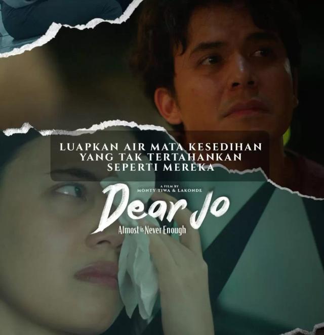 Poster dari Dear Jo: Almost is Never Enough, film terbaru yang kini tayang di bioskop di Purbalingga.